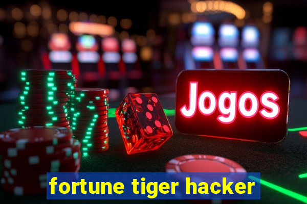 fortune tiger hacker